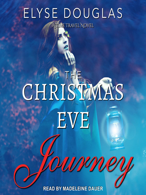 Title details for The Christmas Eve Journey by Elyse Douglas - Wait list